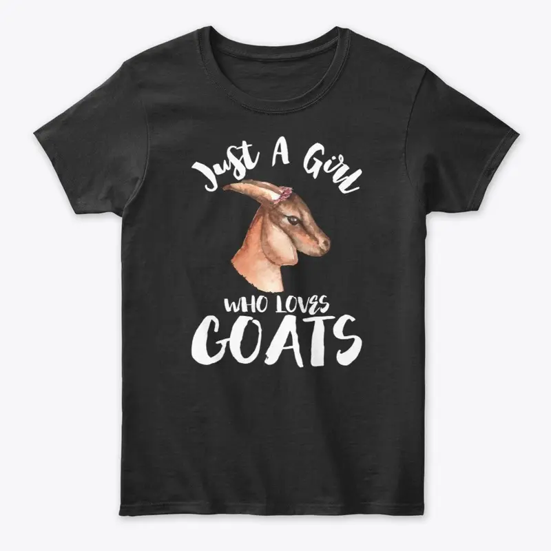 Just A Girl Who Loves Goats