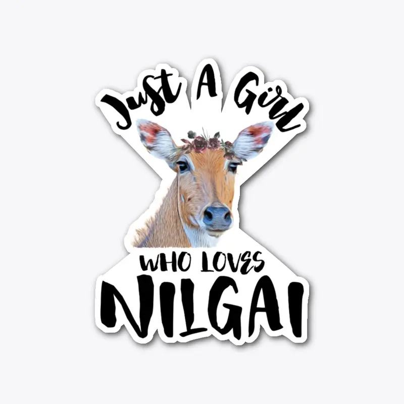 Just A Girl Who Loves Nilgai