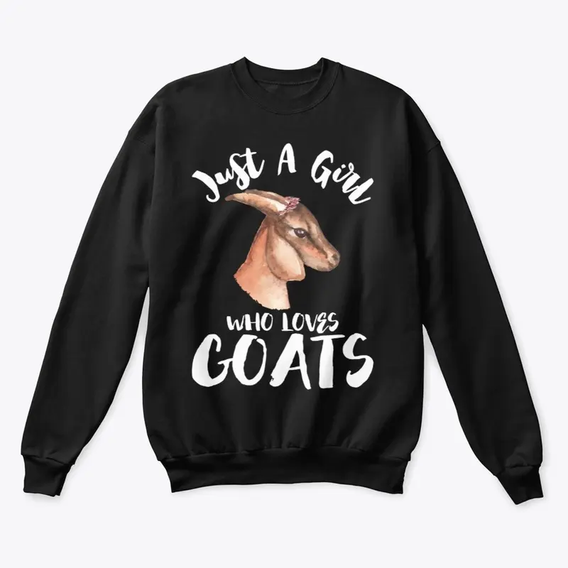 Just A Girl Who Loves Goats