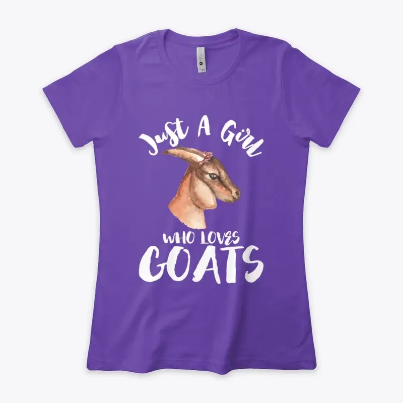 Just A Girl Who Loves Goats