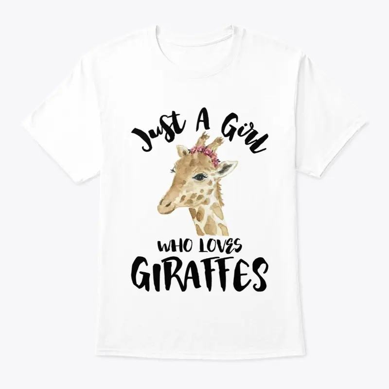 Just A Girl Who Loves Giraffes